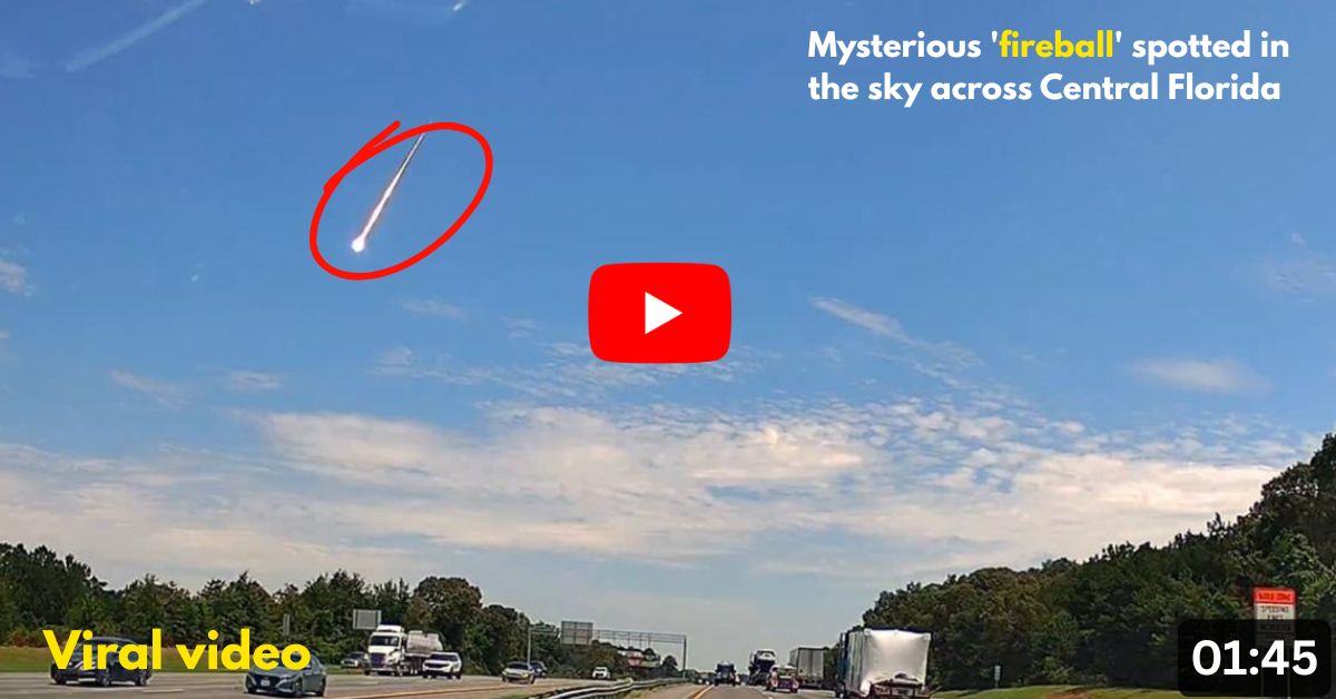 Mysterious Fireball Spotted in the Sky Across Central Florida